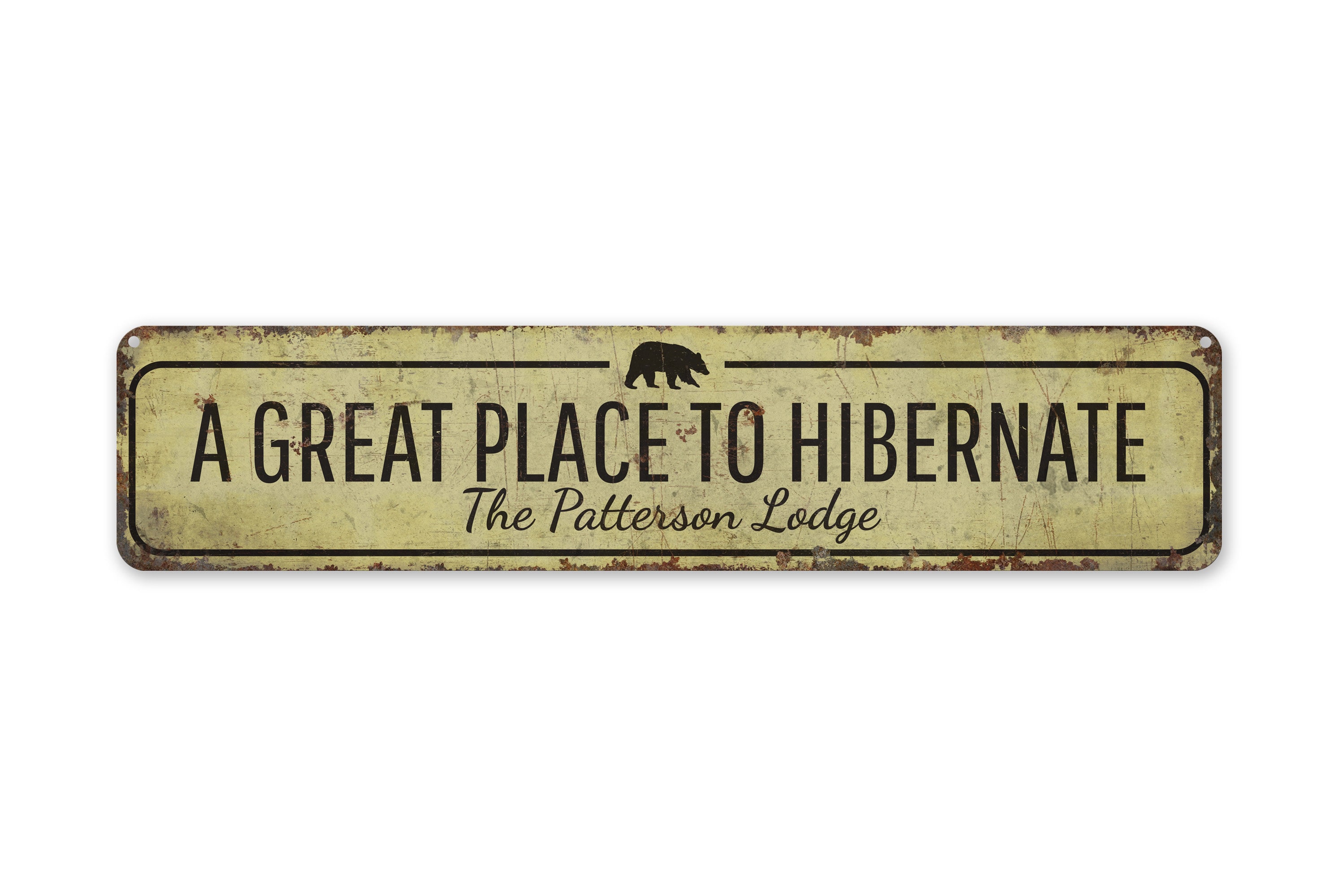 Place to Hibernate - Lodge Sign - Custom Lodge Decor - Vintage Style Sign - Custom Text Sign - Premium Quality Rustic Metal Sign