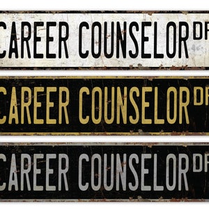 Career Counselor - Career Counselor Sign - Career Counselor Decor - Vintage Style Sign - Street Sign - Premium Quality Rustic Metal Sign