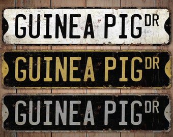 Guinea Pig - Guinea Pig Sign - Guinea Pig Decor - Vintage Style Sign - Custom Street Sign - Premium Quality Rustic Metal Sign