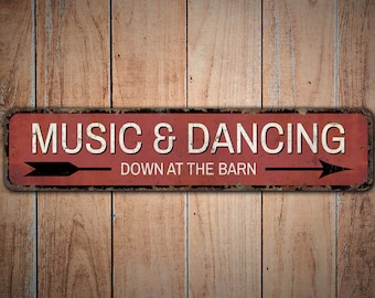 Music And Dancing Sign - Custom Arrow Sign - Barn Sign - Dancing Bar - Vintage Style Sign - Premium Quality Rustic Metal Sign