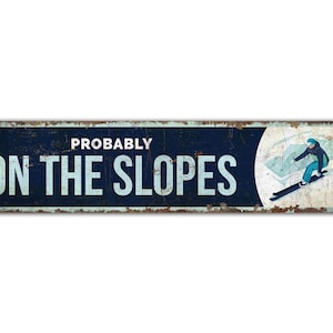 On the Slopes Sign - Ski Lover Gift - Sports Sign - Vintage Style Sign - Skiing Sign - Skiing Decor - Premium Quality Rustic Metal Sign