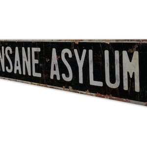 Insane Asylum - Insane Asylum Sign - Insane Asylum Decor - Vintage ...