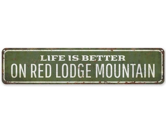 Life is Better Sign - Mountain Lodge Sign - Mountain Lodge Decor - Vintage Style Sign - Custom Text Sign - Premium Quality Rustic Metal Sign