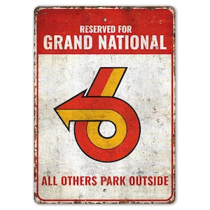 Parking Reserved Sign - Grand National Parking Sign - Parking Sign - Parking Decor - Vintage Style Sign - Premium Quality Rustic Metal Sign