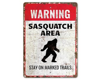 Stay on Marked Trails - Bigfoot Sign - Sasquatch Warning - Sasquatch Decor - Vintage Style Sign - Premium Quality Rustic Metal Sign