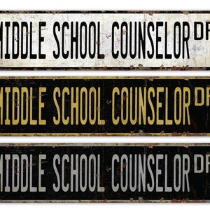 Middle School Counselor - School Counselor Sign - School Counselor Decor - Vintage Style Sign - Premium Quality Rustic Metal Sign