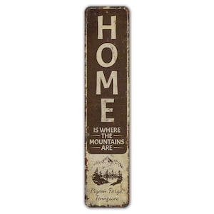 Home Is Where The Mountains Are - Camping Sign - Park Decor - Camping Lover Gift- Vintage Style Sign - Premium Quality Rustic Metal Sign