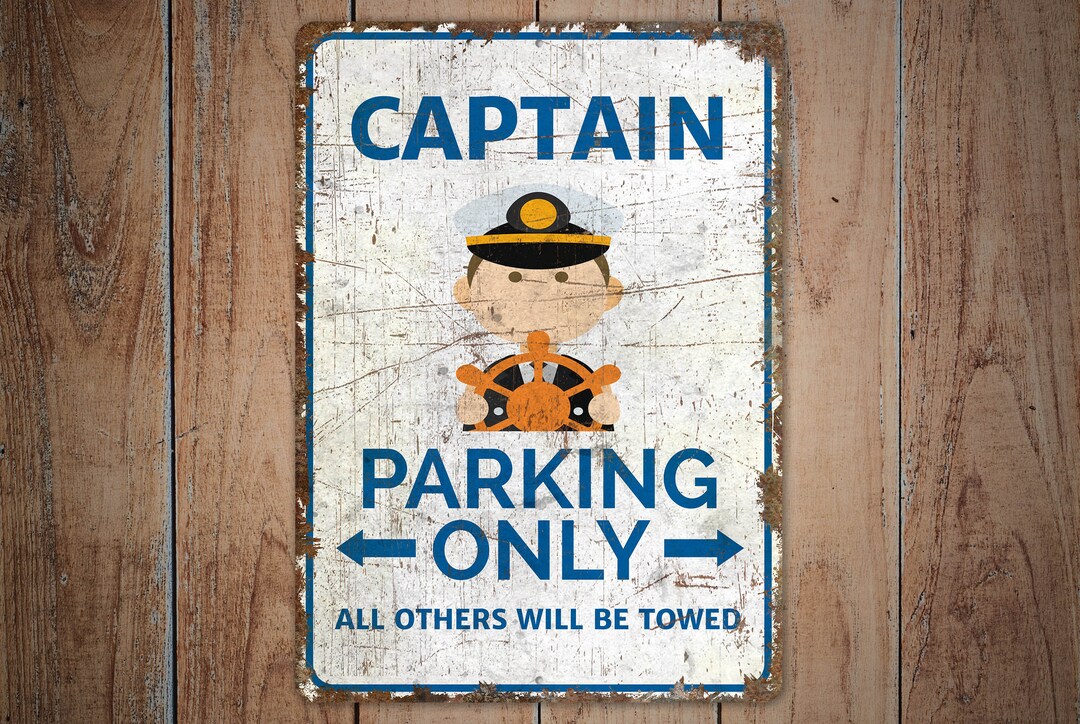 Captain Parking Captain Parking Sign Captain Parking Only Parking Sign ...