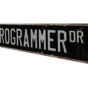 Programmierer - Programmierer Schild - Programmierer Dekor - Vintage Stil Schild - Benutzerdefinierte Straßenschild - Premium Qualität rustikales Metallschild Bild 8