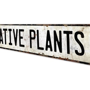 Native Plants - Native Plants Sign - Custom Native Plants - Native Plants Decor - Vintage Style Sign - Premium Quality Rustic Metal Sign image 4