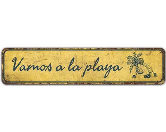 Vamos a la playa - Beach Sign - Beach Decor - Beach House Sign - Beach House Decor - Vintage Style Sign - Premium Quality Rustic Metal Sign