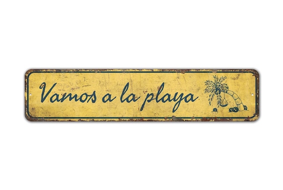 Vamos a la playa - Beach Sign - Beach Decor - Beach House Sign - Beach House Decor - Vintage Style Sign - Premium Quality Rustic Metal Sign