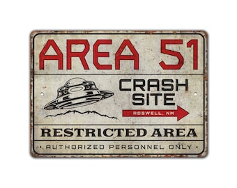 Area 51 Sign - Crash Site Sign - Alien Funny Sign - Restricted Area - Man Cave Sign - Vintage Style Sign - Premium Quality Rustic Metal Sign