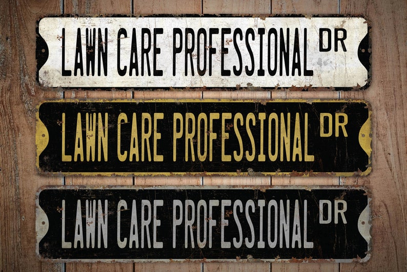 Lawn Care Professional - Lawn Care Professional Sign - Lawn Care ...