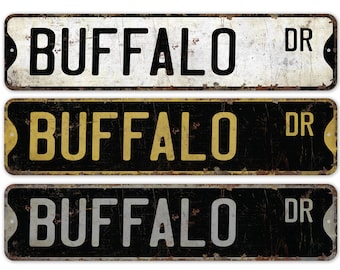 Buffalo - Buffalo Sign - Buffalo Decor - Vintage Style Sign - Custom Street Sign - Premium Quality Rustic Metal Sign