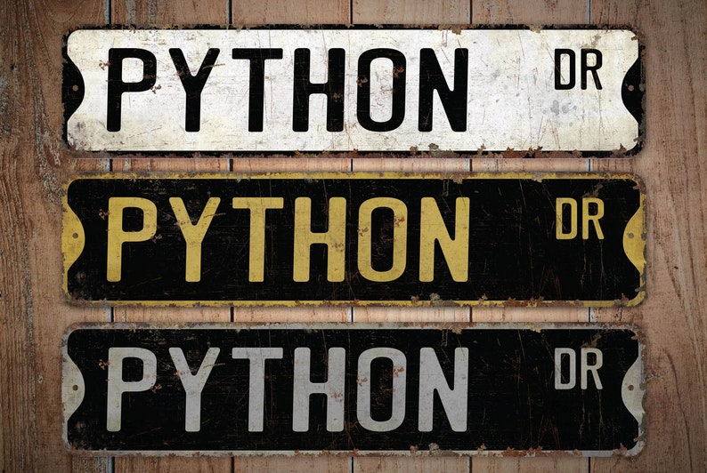 Python - Python Sign - Python Decor - Python Lover Gift - Custom Street Sign - Premium Quality Rustic Metal Sign image 1