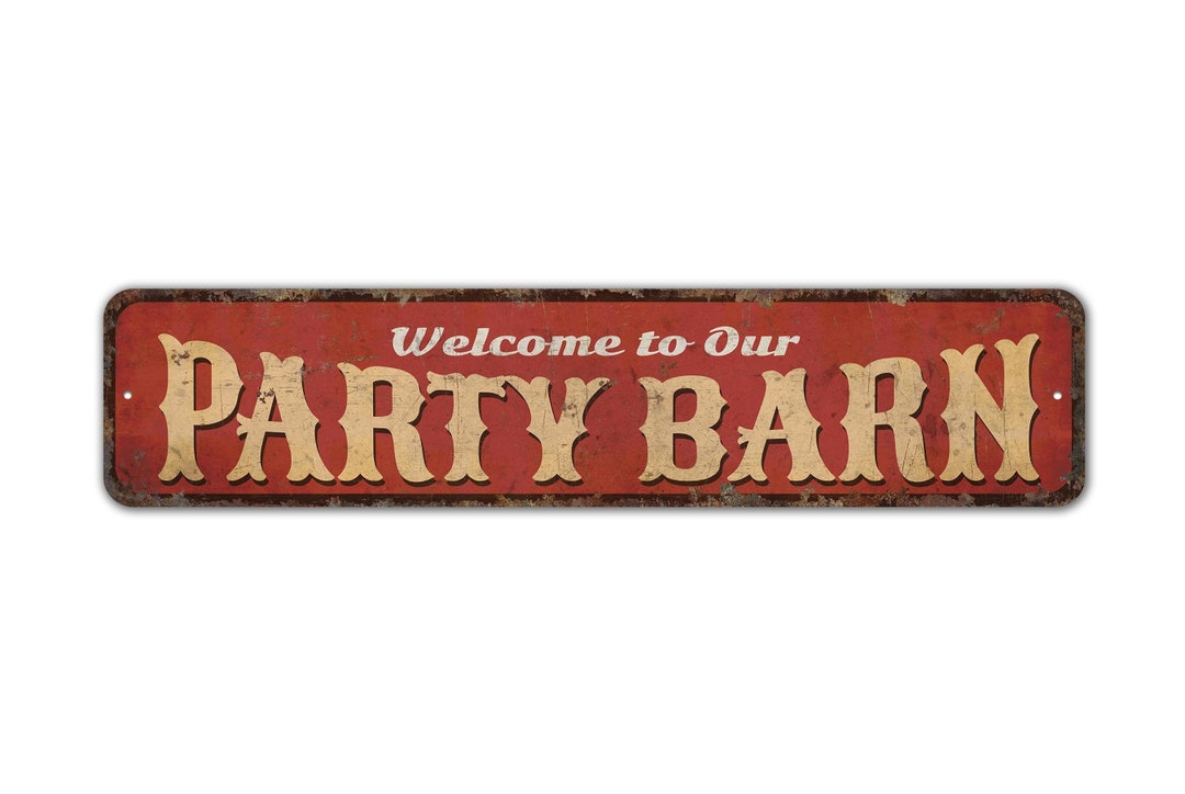 Party Barn Sign - Welcome to Party Barn - Barn Sign - Barn Decor ...