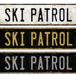 Ski Patrol - Ski Patrol Sign - Ski Patrol Decor - Vintage Style Sign - Custom Ski Patrol - Ski Guard - Premium Quality Rustic Metal Sign