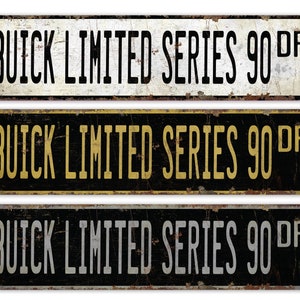 Buick Limited 90 - Buick Series 90 Decor - Buick Limited Car Sign - Vintage Car Decor - Premium Quality Rustic Metal Sign