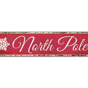 North Pole - North Pole Decor - North Pole Sign - Christmas Decor - Christmas Sign - Vintage Style Sign - Premium Quality Rustic Metal Sign