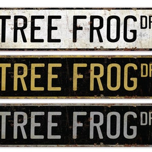 Rainette - signe de grenouille d&#39;arbre - décor de grenouille d&#39;arbre - cadeau d&#39;amant de grenouille d&#39;arbre - plaque de rue personnalisée - panneau en métal rustique de qualité supérieure