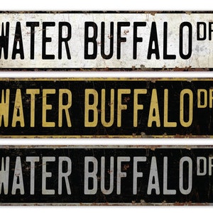 Water Buffalo - Water Buffalo Sign - Water Buffalo Decor - Custom Street Sign - Premium Quality Rustic Metal Sign