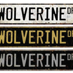 Wolverine - Wolverine Gift - Wolverine Sign - Wolverine Decor- Wolverine Lover - Custom Street Sign - Premium Quality Rustic Metal Sign