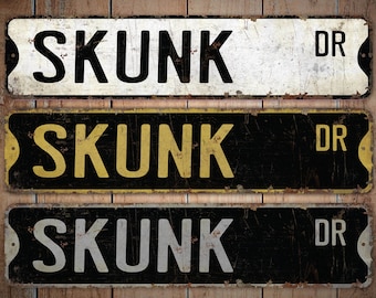 Skunk - Skunk Sign - Skunk Decor - Skunk Lover Gift - Custom Street Sign - Premium Quality Rustic Metal Sign