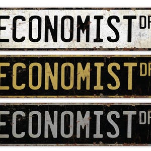 Economist - Economist Sign - Economist Decor - Vintage Style Sign - Custom Street Sign - Premium Quality Rustic Metal Sign