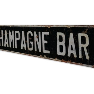 Champagne Bar - Champagne Bar Sign - Vintage Style Sign - Champagne Bar Decor - Bar Decor - Premium Quality Rustic Metal Sign image 8