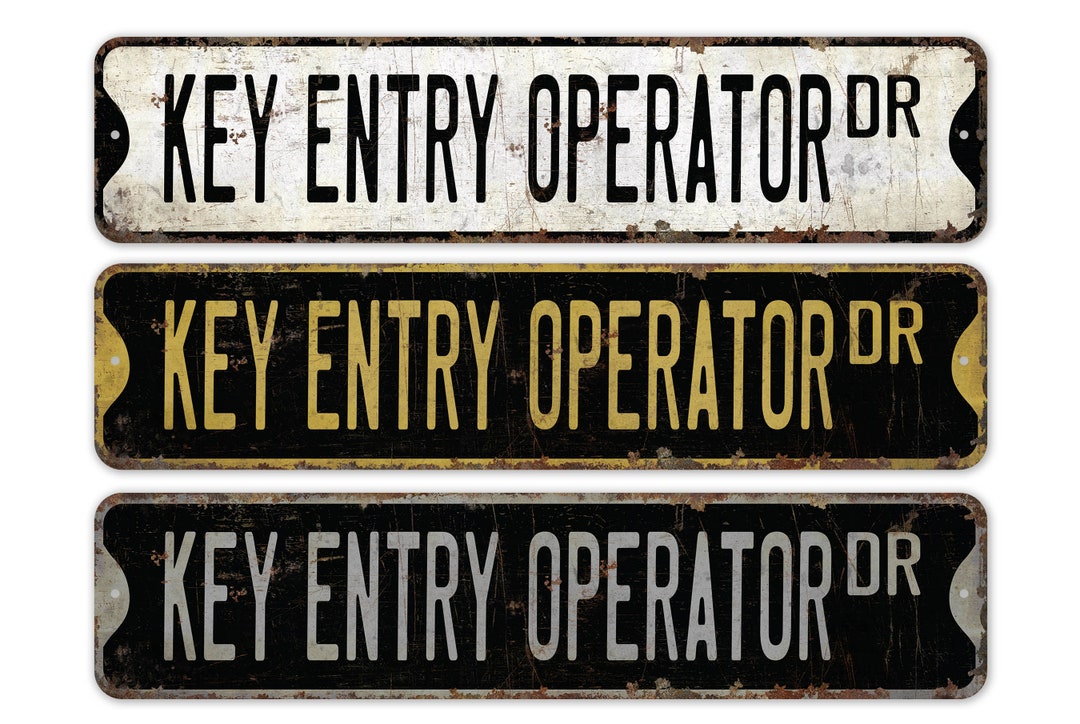 Key Entry Operator - Key Entry Operator Sign - Key Entry Operator Decor ...