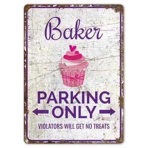 Baker Parking - Baker Parking Sign - Baker Parking Only - Car Parking Sign - Vintage Style Sign - Premium Quality Rustic Metal Sign