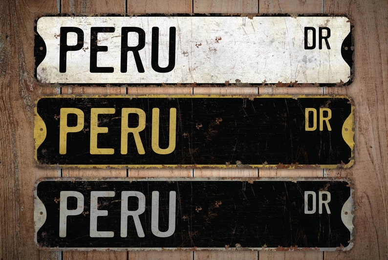 Peru Signage Peru - Peru Sign - Peru Decor - Vintage Style Sign - Custom Street Sign ...