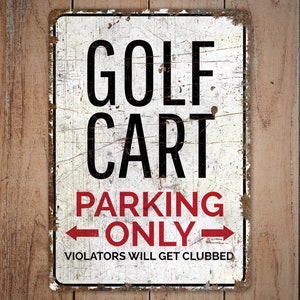 Golf Cart Parking Sign - Golf Cart Parking - Golf Cart Parking Only - Parking Sign - Vintage Style Sign - Premium Quality Rustic Metal Sign