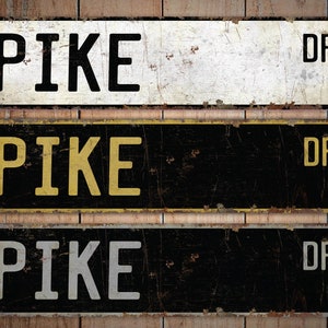 Pike - Pike Sign - Pike Decor - Pike Lover Gift - Custom Street Sign - Premium Quality Rustic Metal Sign