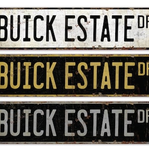 Buick Estate - Buick Estate Decor - Buick Estate Sign - Vintage Car Decor - Premium Quality Rustic Metal Sign