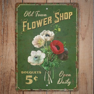 Old Town Flower Shop -  Flower Shop Sign - Flower Shop Decor - Flower Market Sign - Vintage Style Sign - Premium Quality Rustic Metal Sign