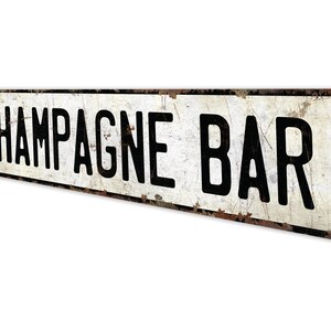 Champagne Bar - Champagne Bar Sign - Vintage Style Sign - Champagne Bar Decor - Bar Decor - Premium Quality Rustic Metal Sign image 4
