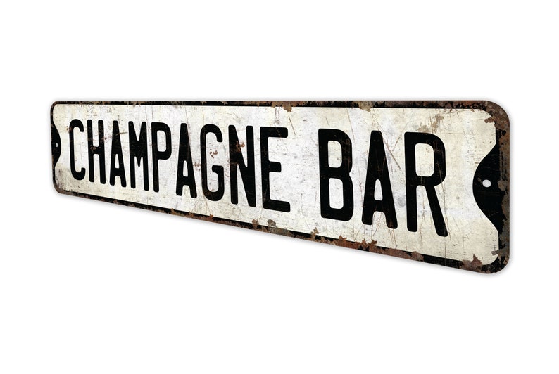 Champagne Bar - Champagne Bar Sign - Vintage Style Sign - Champagne Bar Decor - Bar Decor - Premium Quality Rustic Metal Sign image 4