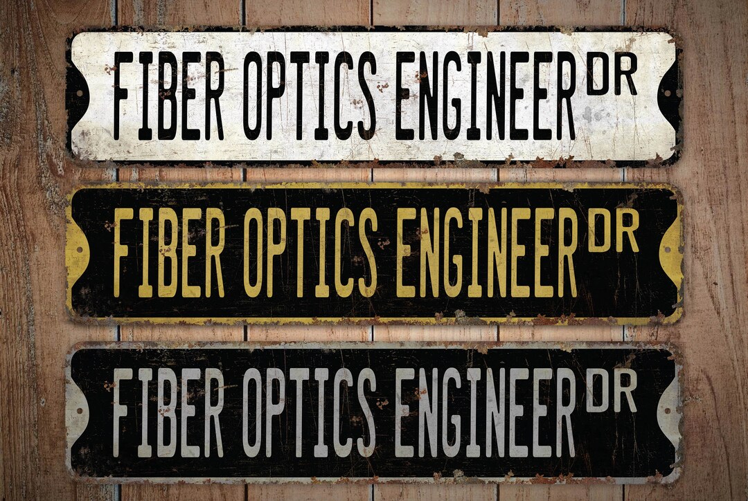 Fiber Optics Engineer Fiber Optics Engineer Sign Fiber Optics Engineer