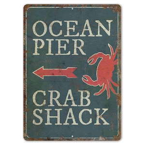 Ocean Pier - Crab Shack - Crab Shack Sign - Crab Shack Decor - Seafood Restaurant - Vintage Style Sign - Premium Quality Rustic Metal Sign