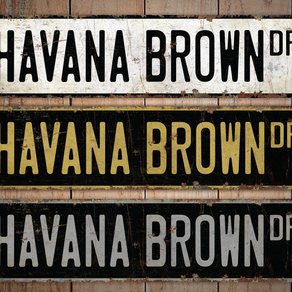 Havana Brown Cat - Havana Brown Sign - Havana Brown - Cat Lover Gift - Vintage Style Sign - Premium Quality Rustic Metal Sign