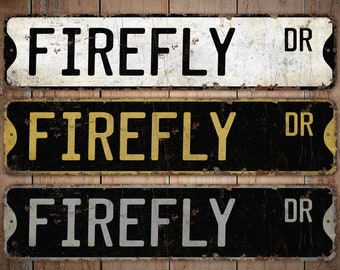 Firefly - Firefly Sign - Firefly Decor - Vintage Style Sign - Custom Street Sign - Premium Quality Rustic Metal Sign