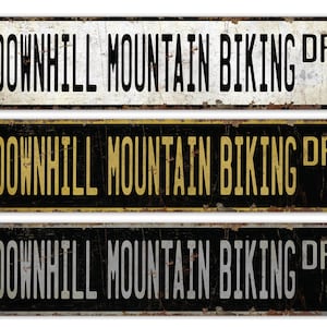 Downhill Mountain Biking - Mountain Biking - Mountain Biking Game - Mountain Biking Decor - Sports Sign - Premium Quality Rustic Metal Sign