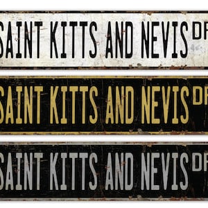 Saint Kitts And Nevis - Saint Kitts Nevis Sign - Vintage Style Sign - Custom Street Sign - Premium Quality Rustic Metal Sign