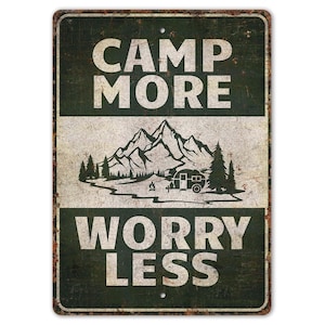 Camp More Worry Less Sign - Camping Lover Gift - Camping Sign - Camping Decor - Vintage Style Sign - Premium Quality Rustic Metal Sign