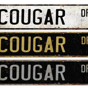 Cougar - Cougar Sign - Cougar Decor - Vintage Style Sign - Custom Street Sign - Premium Quality Rustic Metal Sign