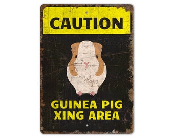Guinea Pig Xing - Guinea Pig Sign - Guinea Pig Area Sign - Guinea Pig Decor - Vintage Style Sign - Premium Quality Rustic Metal Sign