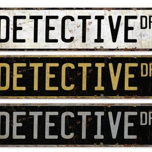 Detective - Detective Sign - Detective Decor - Vintage Style Sign - Custom Street Sign - Premium Quality Rustic Metal Sign