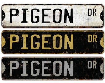 Pigeon - Pigeon Sign - Pigeon Decor - Pigeon Lover Gift - Custom Street Sign - Premium Quality Rustic Metal Sign